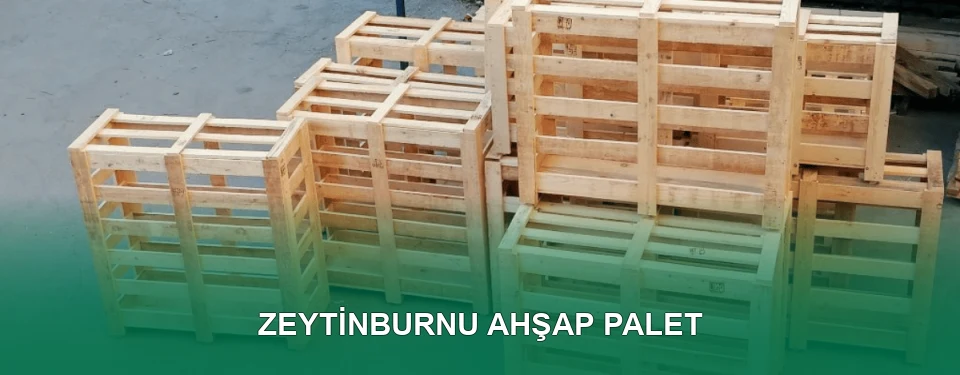 Zeytinburnu Ahşap Palet İmalatı